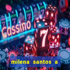 milena santos a musa da borracharia